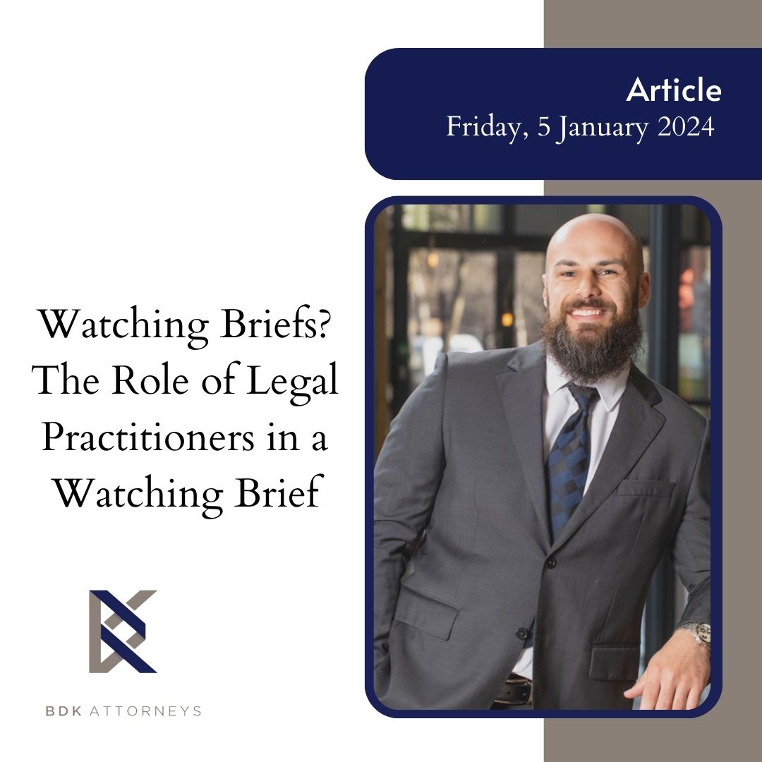 watching-briefs-the-role-of-legal-practitioners-in-a-watching-brief